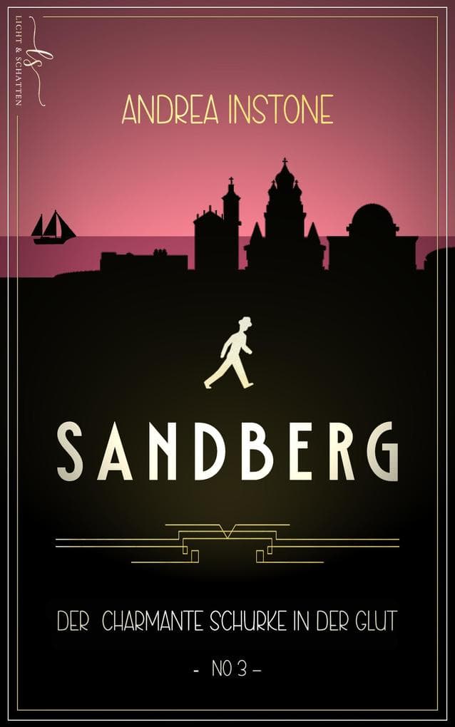 Sandberg - Der charmante Schurke in der Glut