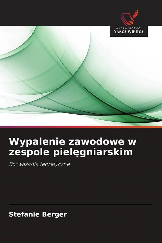 Wypalenie zawodowe w zespole pielgniarskim