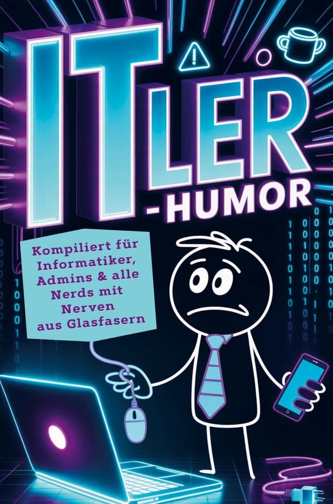 ITler Humor: Geschenk für Informatiker, Admins, Programmierer, Support und alle Nerds mit Nerven aus Glasfasern