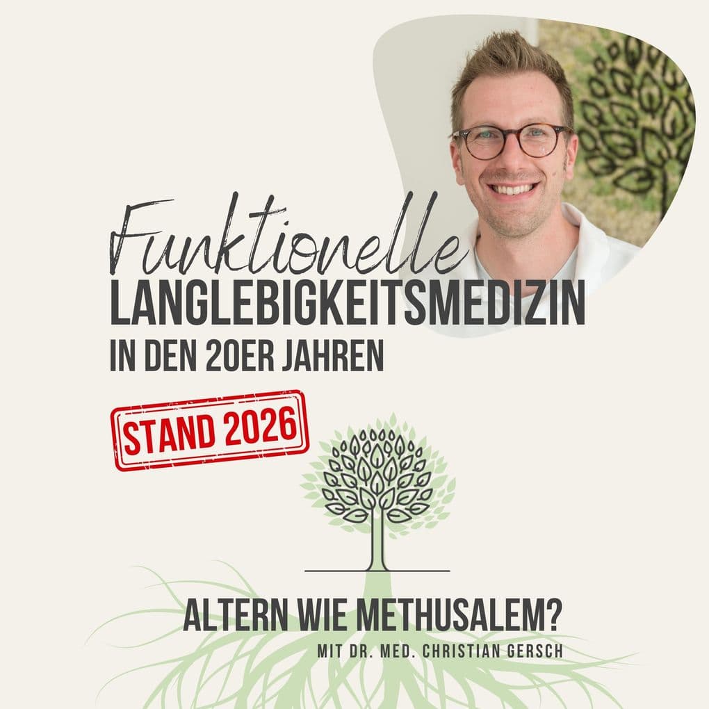 Funktionelle Langlebigkeitsmedizin in den 20er Jahren [Stand 2026]