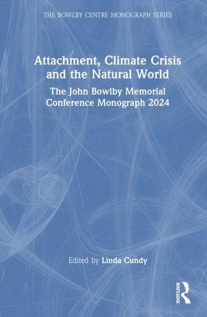 Attachment, Climate Crisis and the Natural World