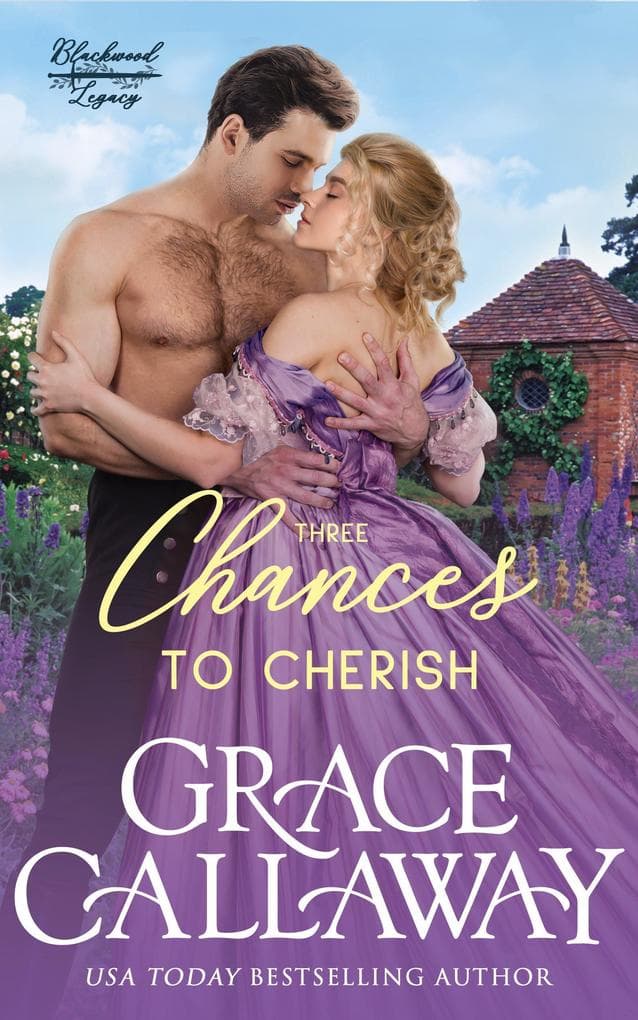Three Chances to Cherish (Blackwood Legacy, #3)