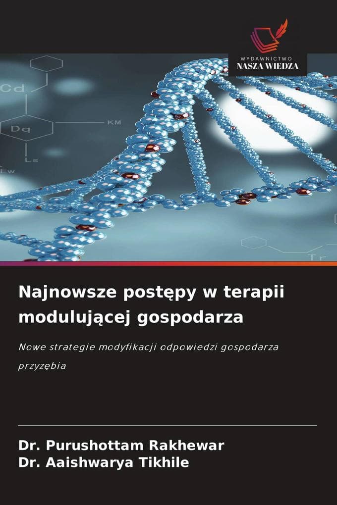 Najnowsze postpy w terapii modulujcej gospodarza