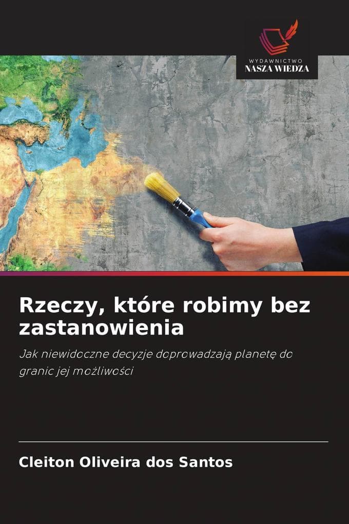 Rzeczy, które robimy bez zastanowienia
