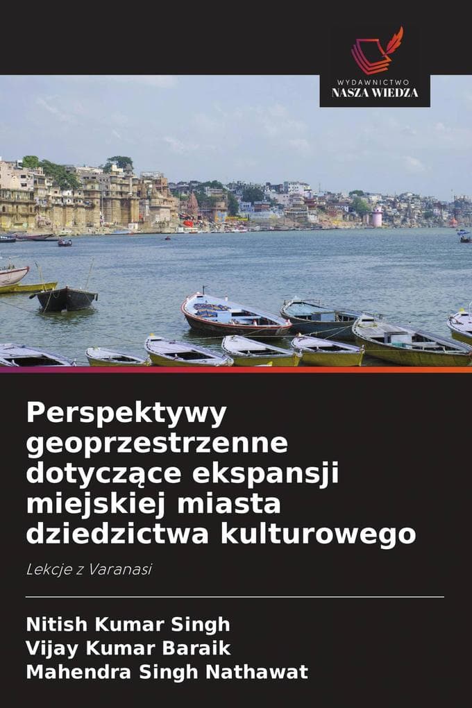 Perspektywy geoprzestrzenne dotyczce ekspansji miejskiej miasta dziedzictwa kulturowego
