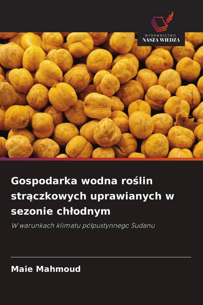 Gospodarka wodna rolin strczkowych uprawianych w sezonie chodnym