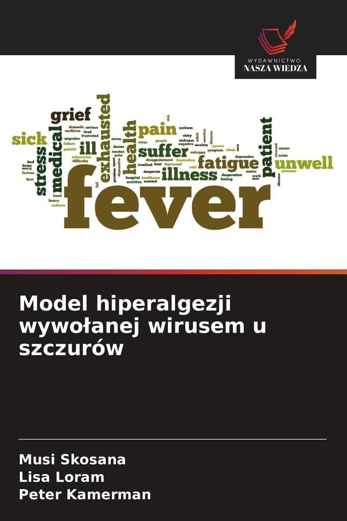 Model hiperalgezji wywoanej wirusem u szczurów