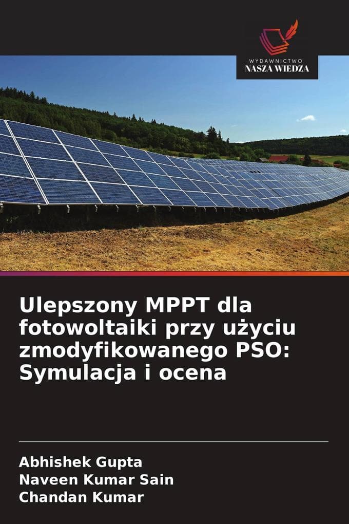 Ulepszony MPPT dla fotowoltaiki przy uyciu zmodyfikowanego PSO: Symulacja i ocena