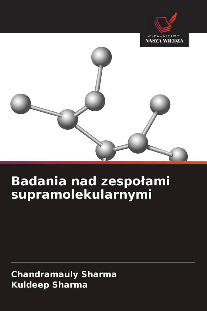 Badania nad zespoami supramolekularnymi