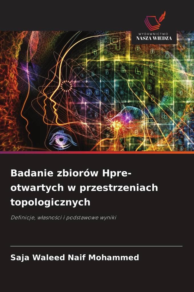 Badanie zbiorów Hpre-otwartych w przestrzeniach topologicznych