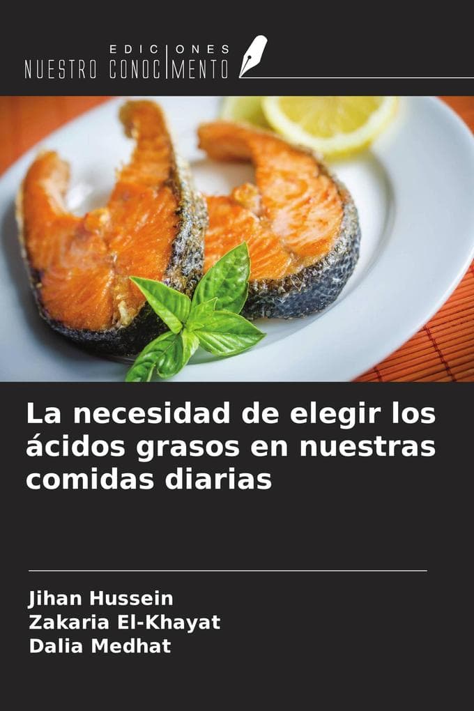 La necesidad de elegir los ácidos grasos en nuestras comidas diarias