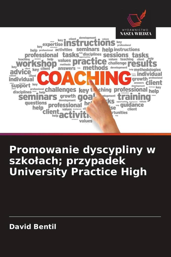 Promowanie dyscypliny w szkoach; przypadek University Practice High