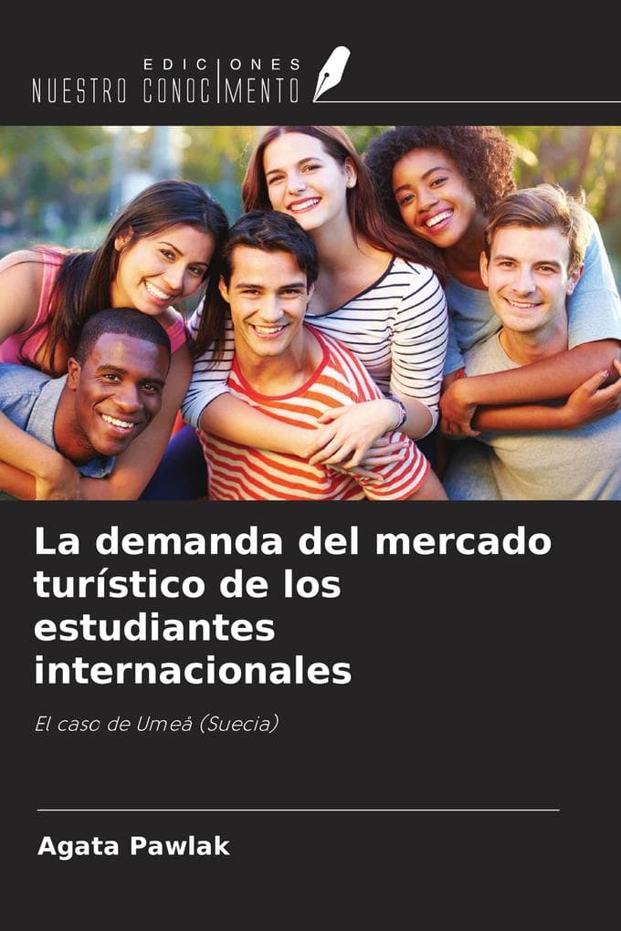 La demanda del mercado turístico de los estudiantes internacionales
