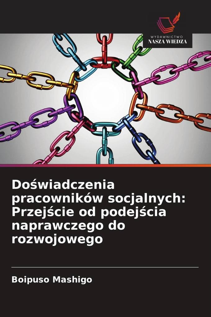 Dowiadczenia pracowników socjalnych: Przejcie od podejcia naprawczego do rozwojowego