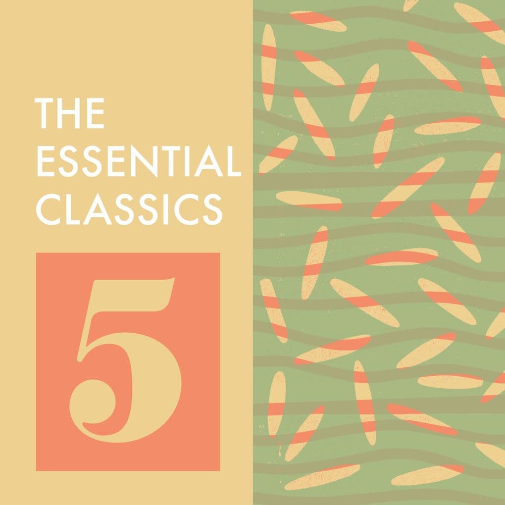 The Essential Classics: Volume 5