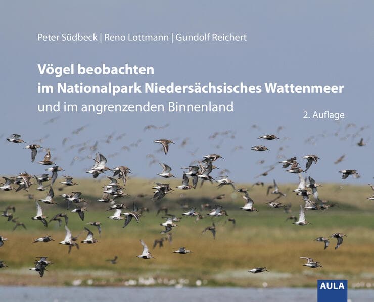 Vögel beobachten im Nationalpark Niedersächsisches Wattenmeer und im angrenzenden Binnenland