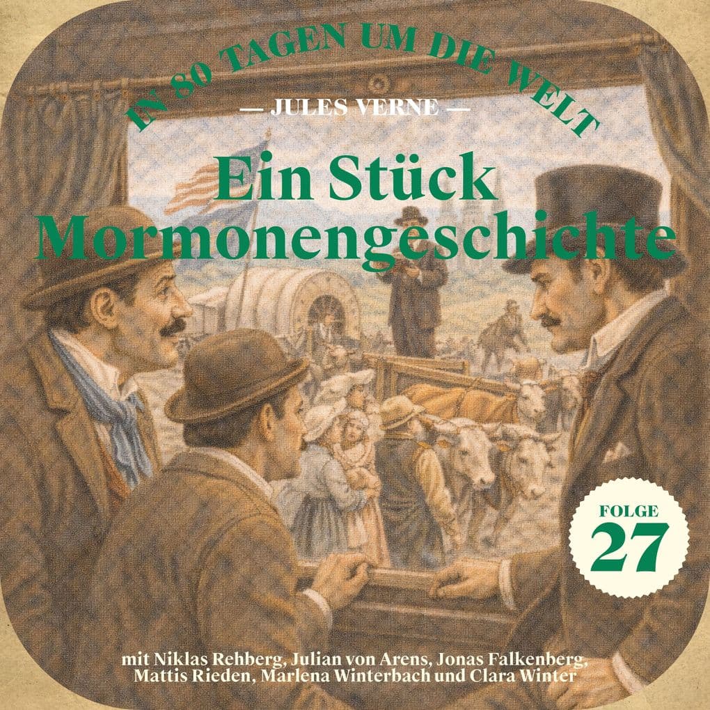 Ein Stück Mormonengeschichte (In 80 Tagen um die Welt, Folge 27)