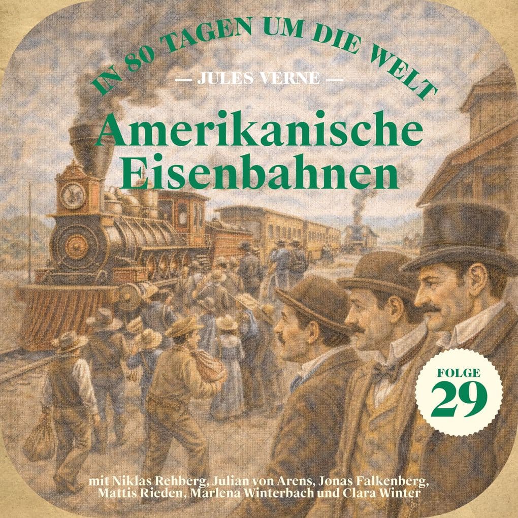 Amerikanische Eisenbahnen (In 80 Tagen um die Welt, Folge 29)