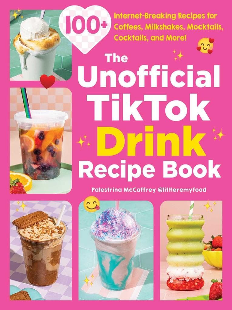 The Unofficial TikTok Drink Recipe Book