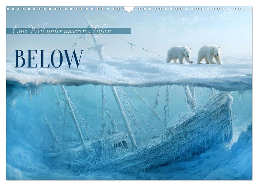 Below (Wandkalender 2027 DIN A3 quer), CALVENDO Monatskalender