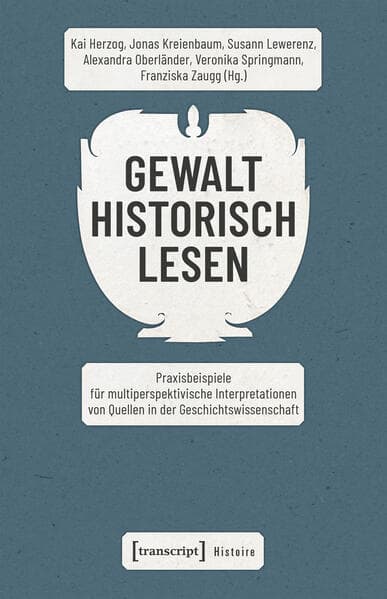 Gewalt historisch lesen