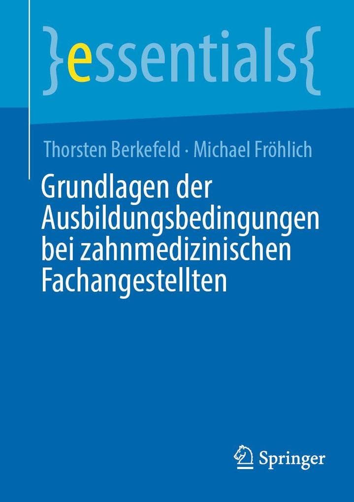 Grundlagen der Ausbildungsbedingungen bei zahnmedizinischen Fachangestellten