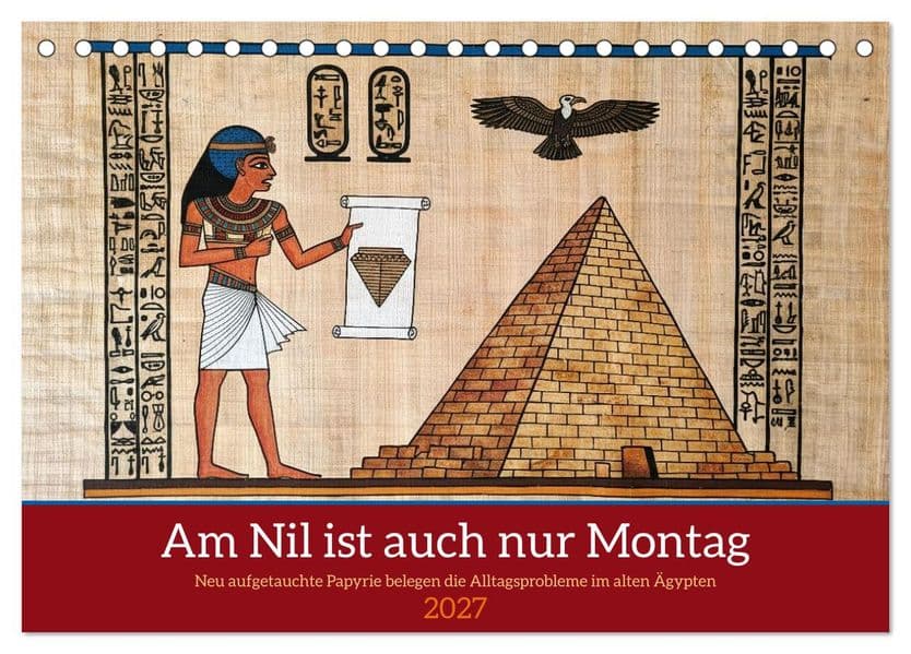 Am Nil ist auch nur Montag (Tischkalender 2027 DIN A5 quer), CALVENDO Monatskalender