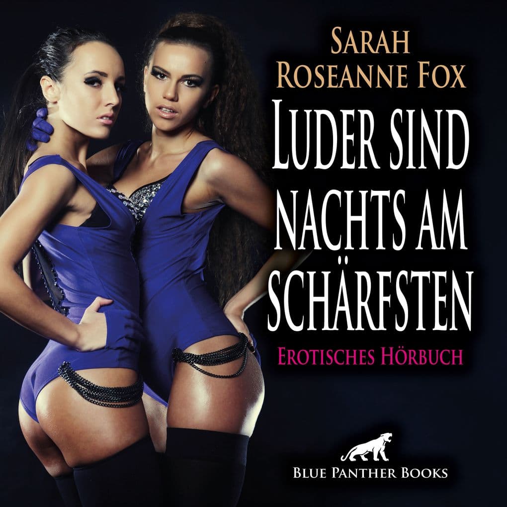Luder sind nachts am schärfsten / Erotik Audio Story / Erotisches Hörbuch