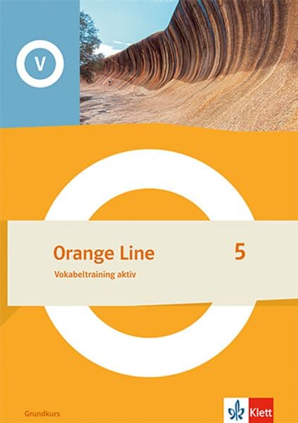 Orange Line 5 Grundkurs. Vokabeltraining aktiv Klasse 9