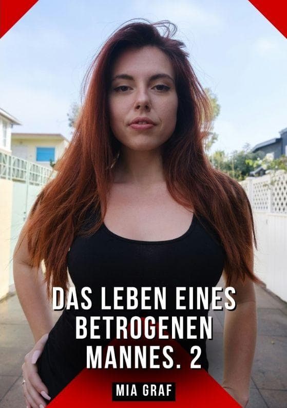 Das Leben eines betrogenen Mannes. 2