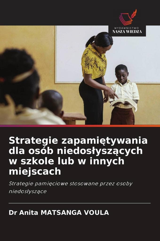 Strategie zapamitywania dla osób niedosyszcych w szkole lub w innych miejscach