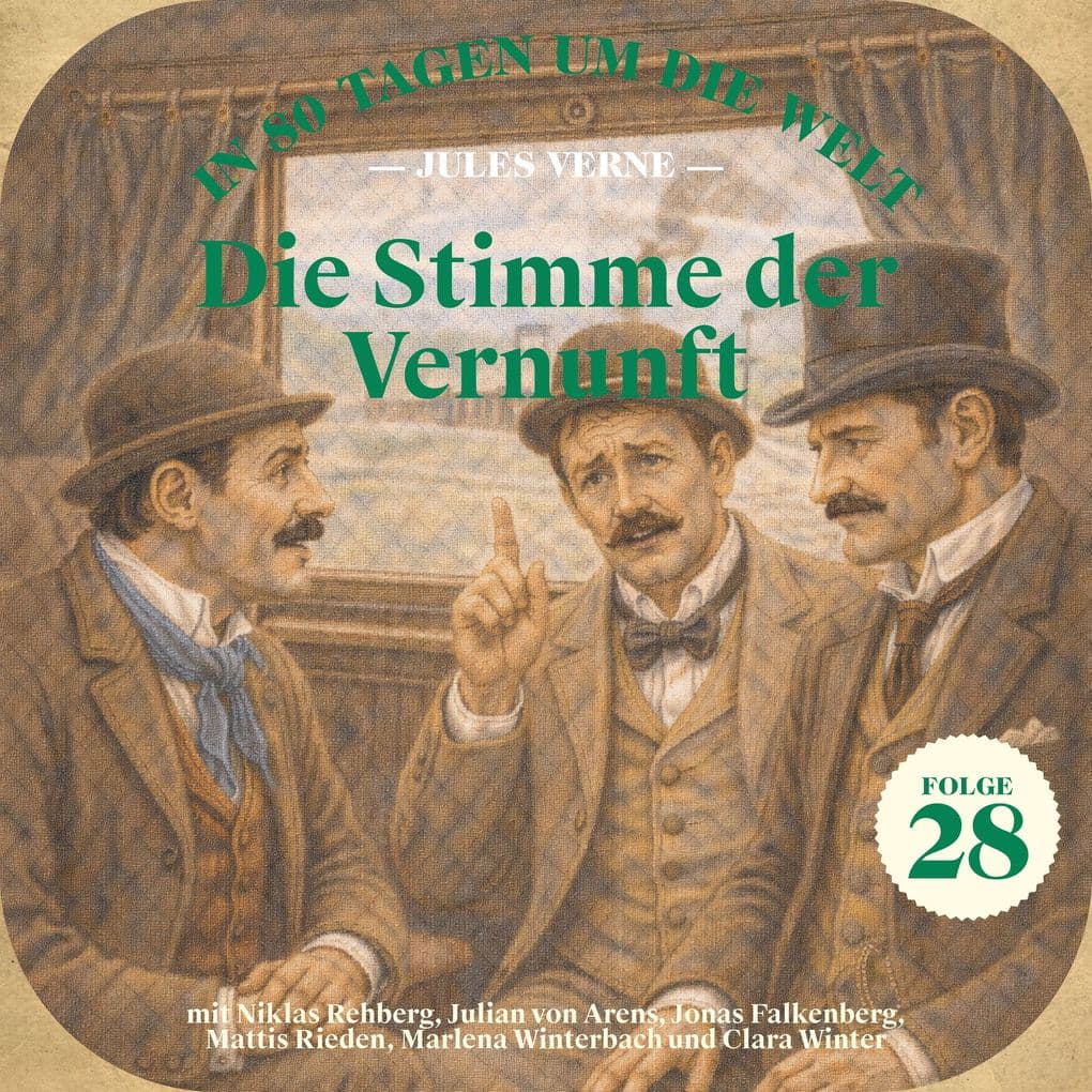 Die Stimme der Vernunft (In 80 Tagen um die Welt, Folge 28)