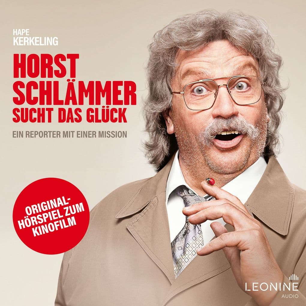 Horst Schlämmer sucht das Glück (Original-Hörspiel zum Kinofilm)