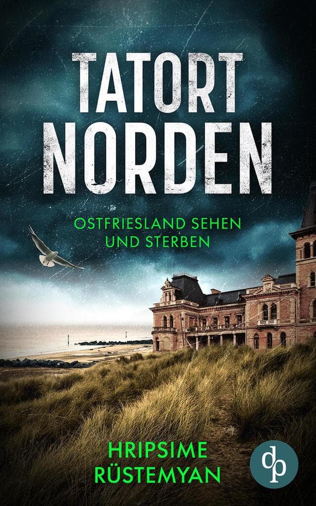 Tatort Norden - Ostfriesland sehen und sterben | Ein fesselnder Nordseekrimi