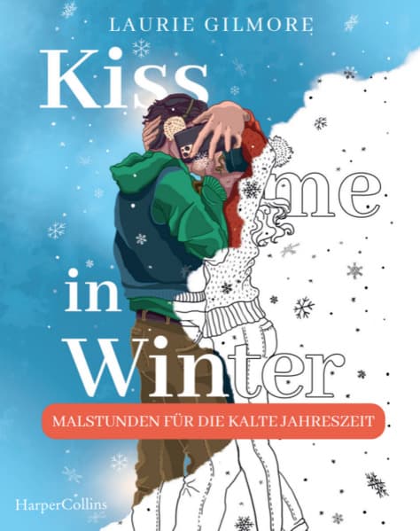 Kiss me in Winter: Malstunden für die kalte Jahreszeit