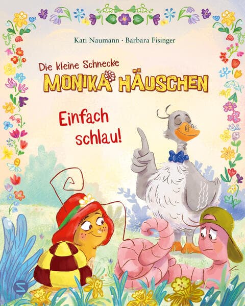Die kleine Schnecke Monika Häuschen: Einfach schlau!