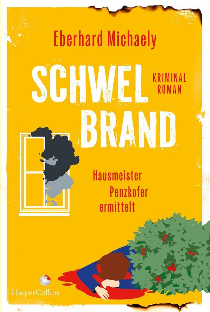 Schwelbrand - Hausmeister Penzkofer ermittelt