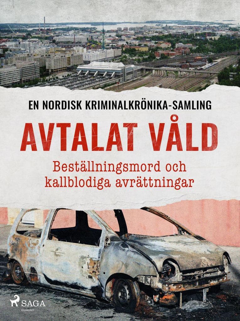 Avtalat våld - Beställningsmord och kallblodiga avrättningar