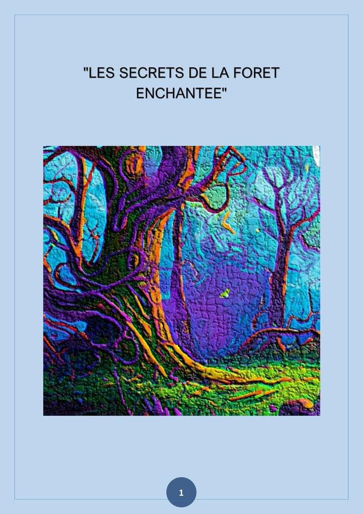 Les secrets de la forêt enchantée (Conte, #1)