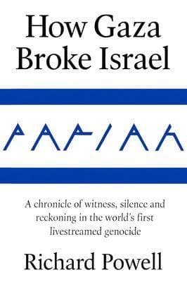 Pariah: How Gaza Broke Israel