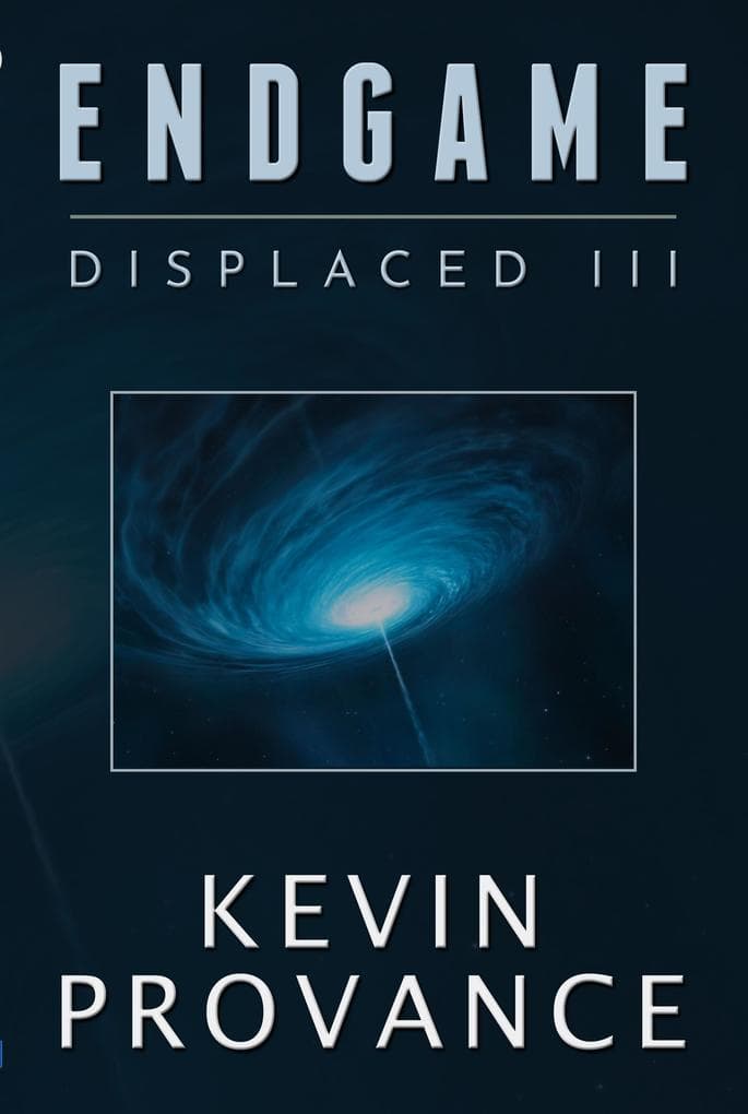 Displaced III: Endgame