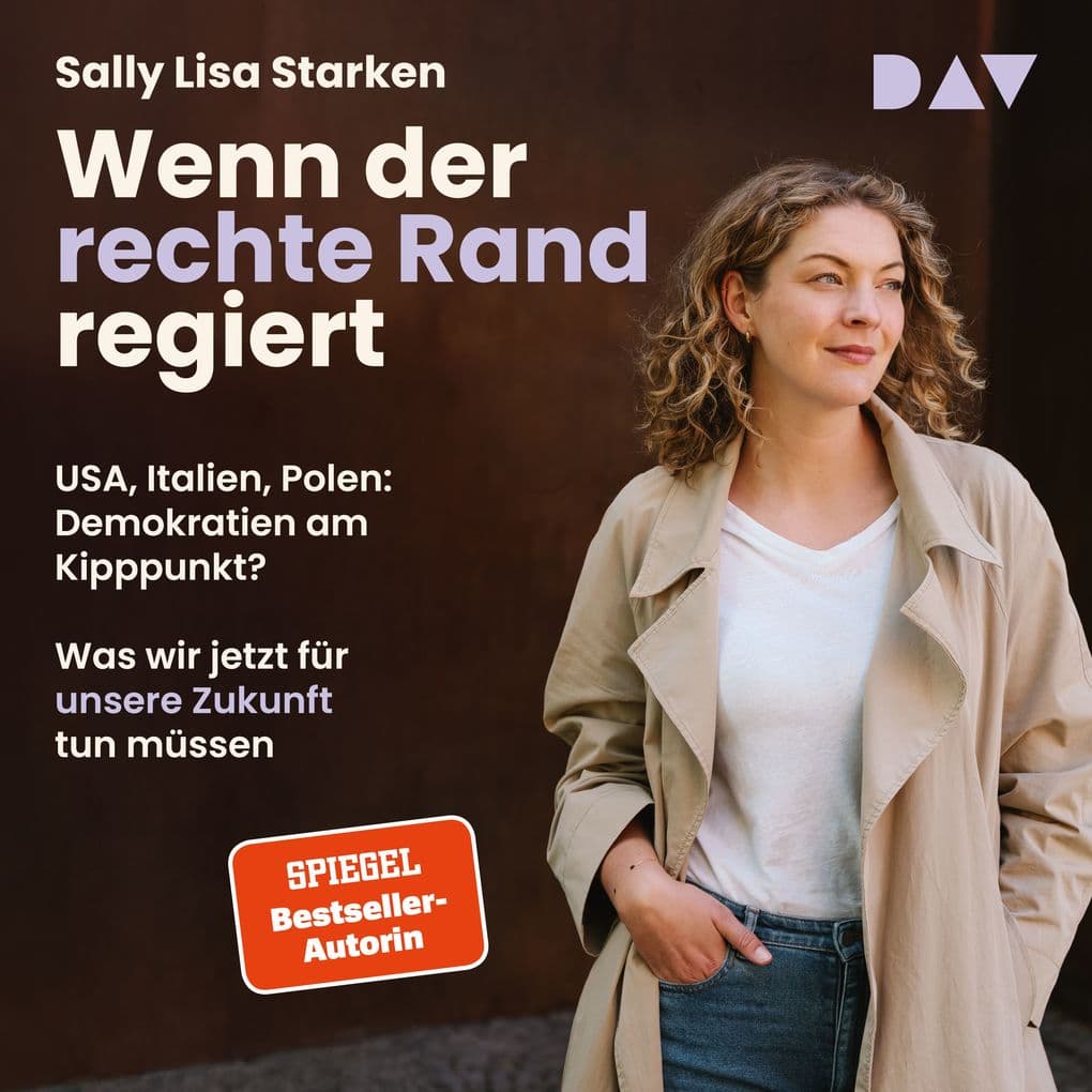 Wenn der rechte Rand regiert. USA, Italien, Polen: Demokratien am Kipppunkt? Was wir jetzt für unsere Zukunft tun müssen