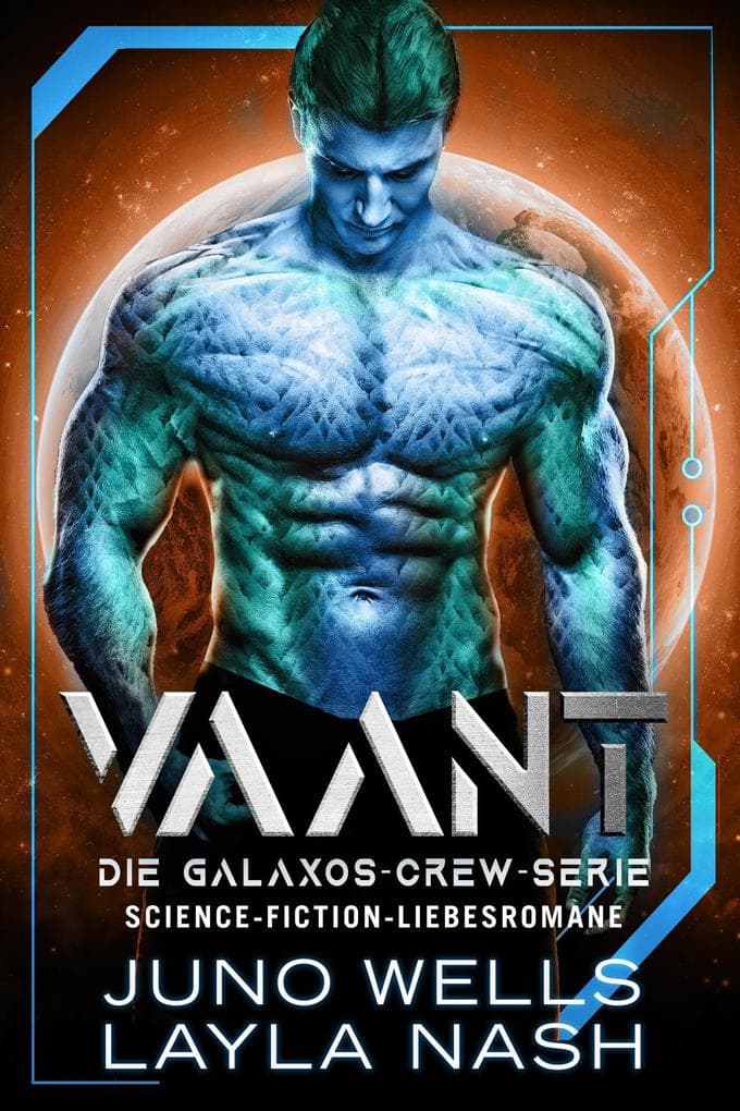 Vaant (Die Galaxos Crew, #1)