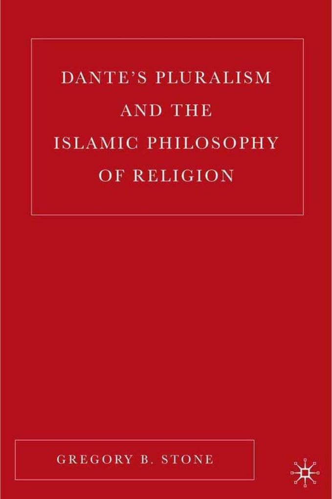 Dante's Pluralism and the Islamic Philosophy of Religion