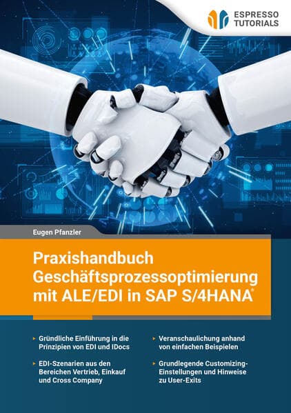 Praxishandbuch Geschäftsprozessoptimierung mit ALE/EDI in SAP S/4 HANA