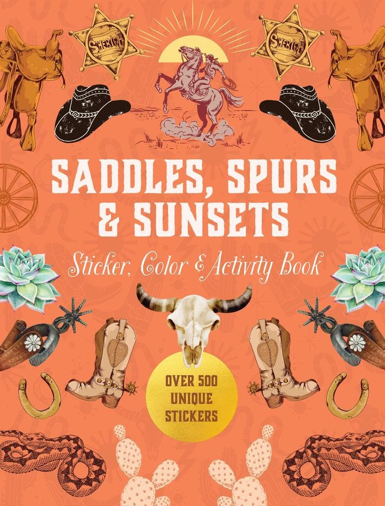Saddles, Spurs & Sunsets Sticker, Color & Activity Book