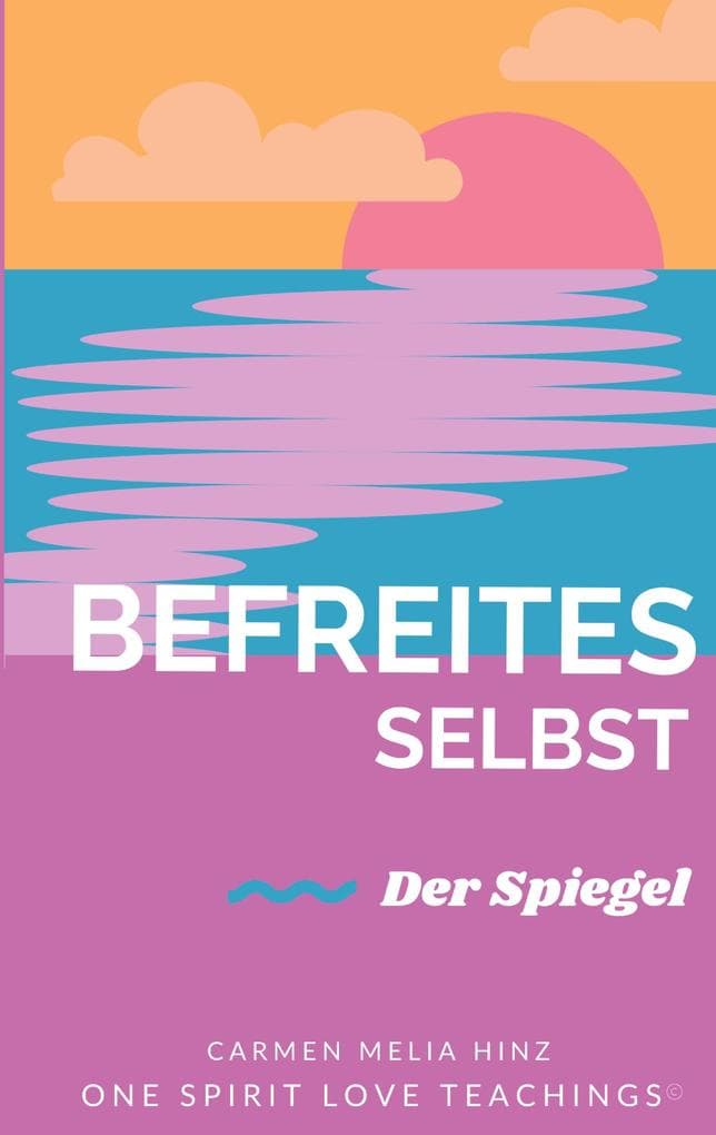 Befreites Selbst