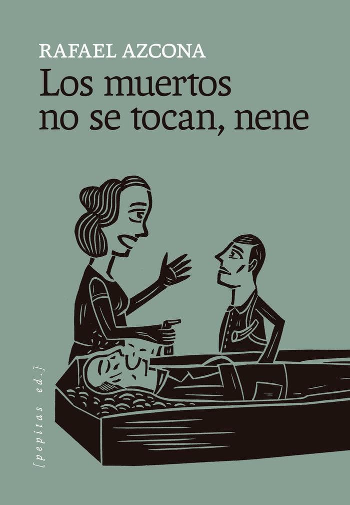 Los muertos no se tocan, nene