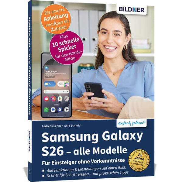 Samsung Galaxy S26 - alle Modelle - Für Einsteiger ohne Vorkenntnisse