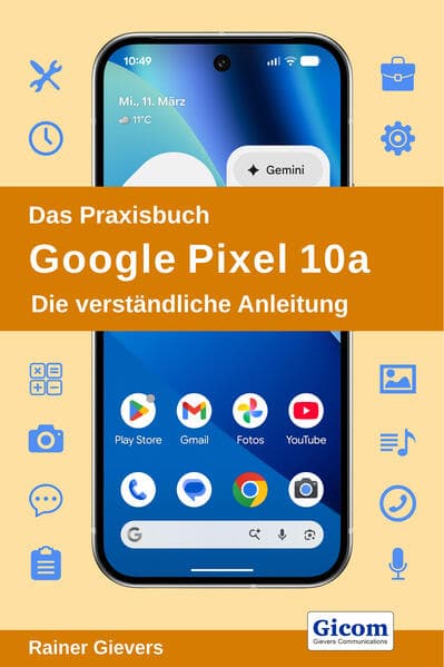 Das Praxisbuch Google Pixel 10a - Die verständliche Anleitung